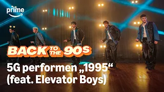 Clip: 5G feat. ELEVATOR BOYS performen „1995“ 🎶 | Back To The 90s | Prime Video