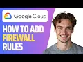 How to Add Firewall Rule in Google Cloud VM Allow - 2026