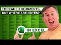 Excel The Difference Between Threaded Comments And Legacy Notes - Episode 2242