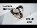 Download Lagu Charlie Puth - Left And Right (feat. Jung Kook of BTS) [8D USE HEADPHONE] 🎧