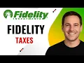 How to file taxes for Fidelity investments