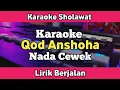 Download Lagu Karaoke - Qod Anshoha Nada Cewek Lirik | Karaoke Sholawat