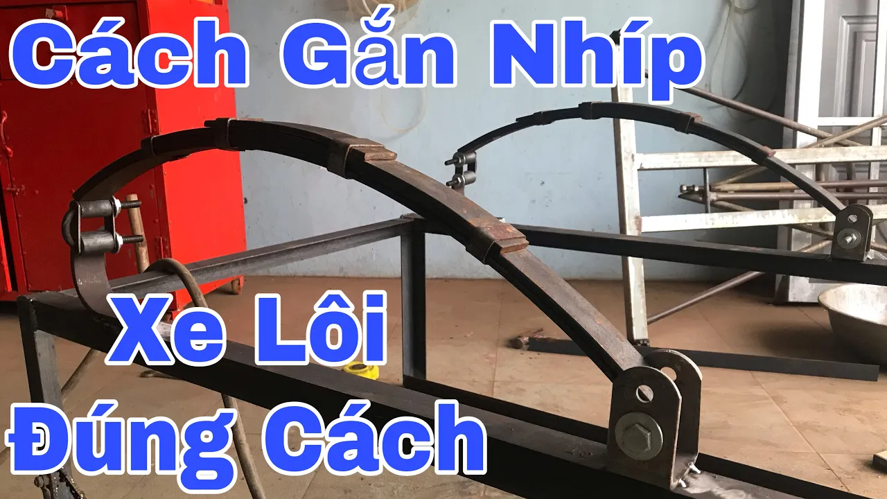 Hướng Dẫn Cách Gắn Nhíp Xe Lôi Tự Chế Chuẩn Nhất Nhún Cực Êm Không Kẹt Nhún | Kỹ Nghệ Sắt Linh