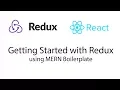 Get Started with Redux using MERN Boilerplate