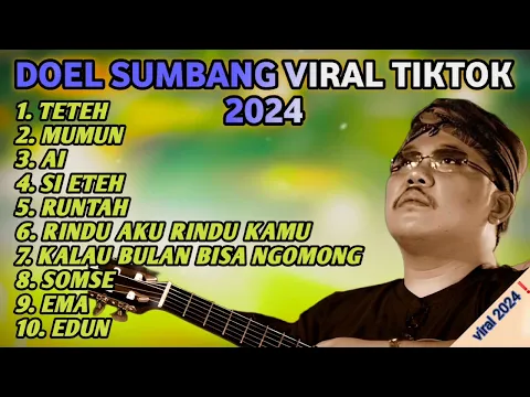 Download MP3 DOEL SUMBANG FULL ALBUM 2024 | VIRAL TIKTOK 2024 | Best Of The Best