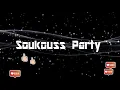 Soukouss Party Mix 2020