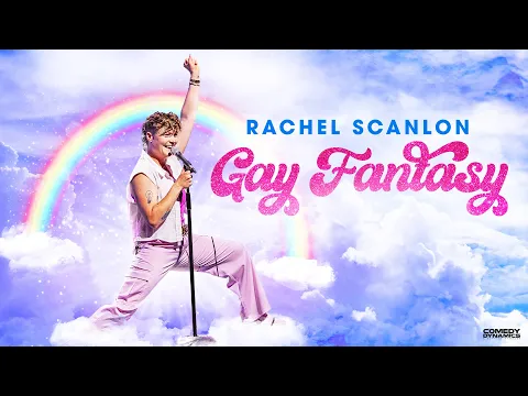 Rachel Scanlon: Gay Fantasy