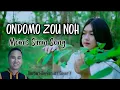 Lagu ONDOMO ZOU NOH | MOINIS SIMIN SONG | NORBERT SERVARIOS ( COVER )