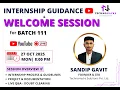 Internship Guidance Welcome Session Batch 111 TechnoHacks Solutions Pvt Ltd Sandip Gavit