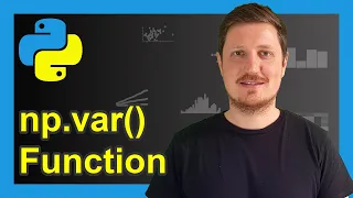 Calculate Variance of NumPy Array in Python 3 Examples Apply np var Function to Columns Rows
