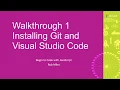 Chapter 1 Make Something Happen 2 Install Git and Install Visual Studio Code