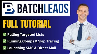 BatchLeads Tutorial Full Demo Pull Lists Run Comps Launch Campaigns
