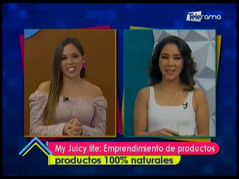 My Juicy Life emprendimiento de productos 100% naturales