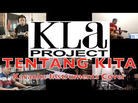 Download MP3 Tentang Kita (KlaKustik Version) - KLA Project - Karaoke - Instruments Cover