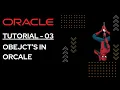 Tutorial-03 What are Objects in Oracle Oracle Playlist Turbo Coding