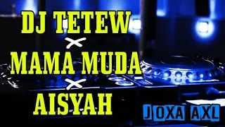 Download DJ TETEW TERBARU X MAMA MUDA GOYANG AISYAH JAMILA 2018   YouTube MP3
