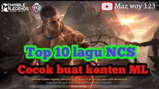 Download TOP 10 LAGU NCS YANG COCOK BUAT KONTEN ML MP3