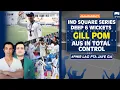 Download Lagu IND SQUARE SERIES | DEEP 6 WKTS | GILL POM | AUS IN TOTAL CONTROL | PHIR LAG PATA JY GA