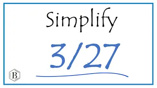 How to Simplify the Fraction
