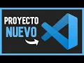 HOW TO CREATE A NEW PROJECT IN VISUAL STUDIO CODE - Basic Guide