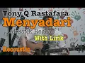 Lagu Menyadari - Tony Q (Cover Reggae With Lirik)