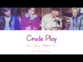 Crude Play (크루드플레이) – I’m Alright (괜찮아, 난) The Liar And His Lover [Han / Rom / Trans lyrics]