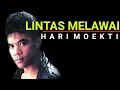 Download Lagu Lintas Melawai - Hari Moekti