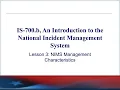 IS-700 b Lesson 3 - The 14 NIMS Management Characteristics Explained
