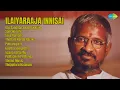 Download Lagu Ilaiyaraaja's Evergreen Tamil Hits | Ilaiyaraaja Songs | Oru Sandhana Kaattukkulle | Samakkoz...