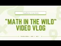 Course Activity 1 Math in the Wild - Vlog