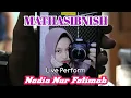 Lagu Nadia Nur Fatimah || Mathasibnish - Live Perform