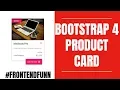 Bootstrap 4 Product Card - web development Tutorial