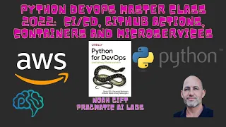 Python for DevOps Master Class 2022 Github Actions Containers and Microservices