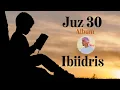 Download Lagu Surah Al-Inshiqaq | Juz 30 Album | ibiidris