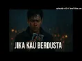 Jika Kau Berdusta