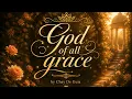 God of all grace
