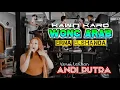 Download Lagu KAWIN KARO WONG ARAB - ERNA ELSHANDA - VERSI LATIHAN ANDI PUTRA ONE 09 MARET 2022