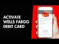 How to Activate a Wells Fargo Debit Card