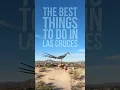 The Best Things to Do in Las Cruces New Mexico Local Adventurer