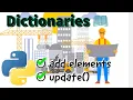 PYTHON How to ADD elements to Dictionaries update 2023