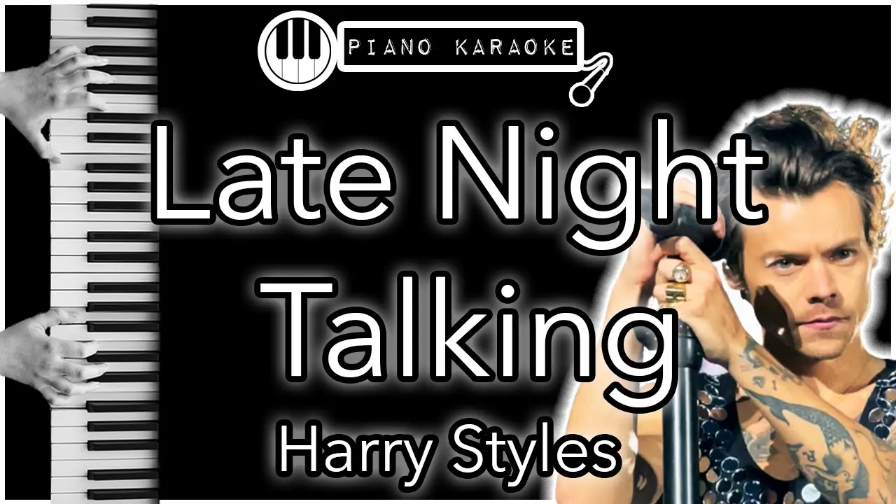 Late Night Talking - Harry Styles - Piano Karaoke Instrumental