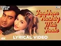 Laakhon Aashiq Mar Jaate Lyrical- Hogi Pyar Ki Jeet | Alka, Udit, Abhijeet, Jaspinder | Ajay, Arshad