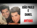 Download Lagu João Paulo e Daniel  As Melhores Antigas