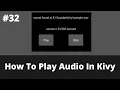 How To Play In Kivy Kivy Tutorial For Beginner Kivy 2021