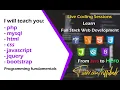 I will teach you php mysql html css javascript jquery bootstrap live coding sessions