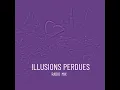Illusions Perdues (Radio Mix)