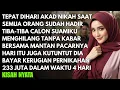 Lagu CALON SUAMIKU KABUR TANPA KABAR SEBELUM AKAD NIKAH KUTUNTUT GANTI RUGI 233 JT - AKU SYOK TERNYATA..
