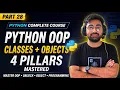 Python OOP Explained Classes Objects 4 Pillars of OOP Python Complete Course