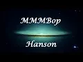 Download Lagu MMMBop - Hanson (Letra/Lyrics)