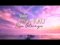 SLAM - JIKA KAU RASA GETARNYA (LIRIK VIDEO) Lagu Nostalgia